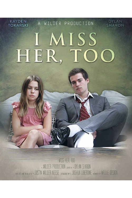 I Miss Her Too (2021) poster