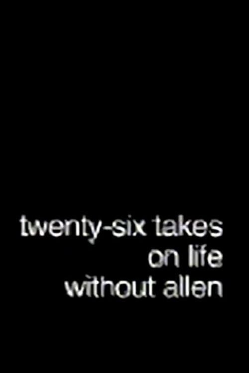 Twenty-Six Takes on Life Without Allen (2005) poster