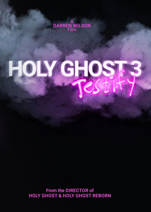 Holy Ghost 3: Testify (2024) poster