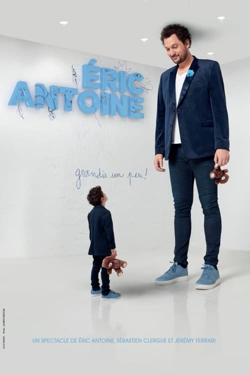 Éric Antoine : Grandis un peu ! (2021) poster