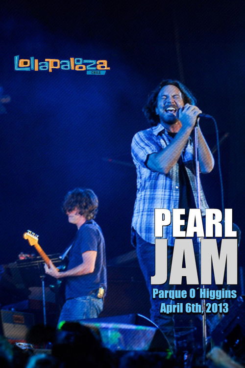 Pearl Jam: Lollapalooza Chile 2013 (2013) poster