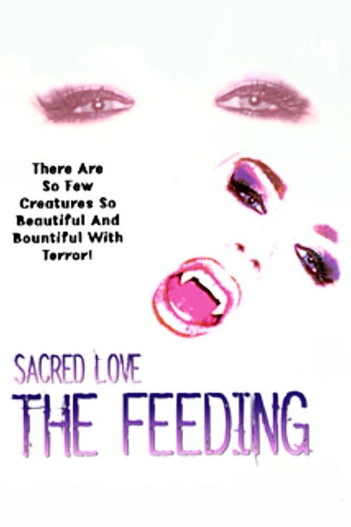 Sacred Love: The Feeding (2003) poster