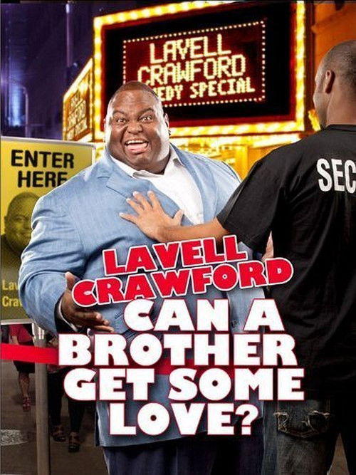Lavell Crawford: Can a Brother Get Some Love? (2011) poster