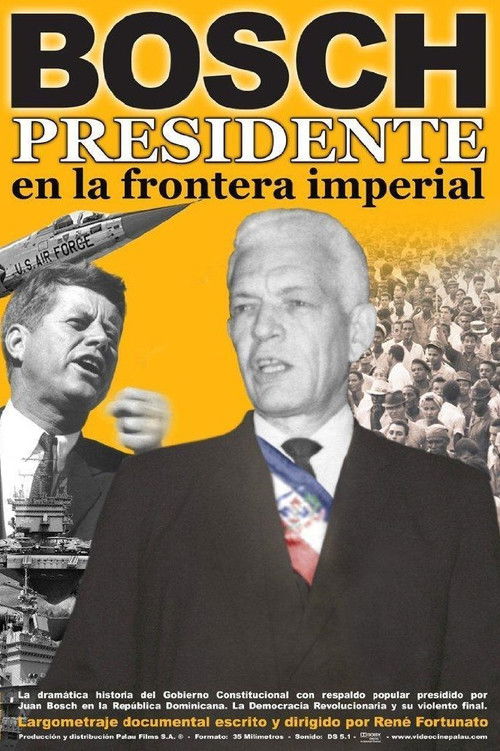 Bosch: Presidente en la frontera imperial (2009) poster