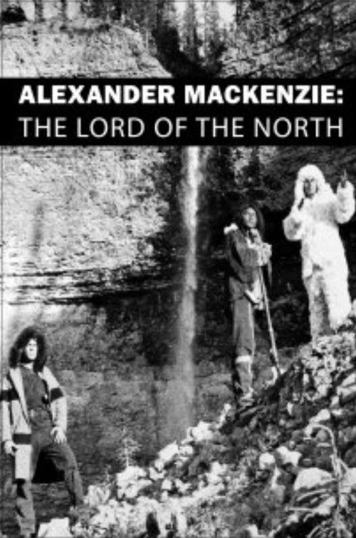 Alexander Mackenzie: The Lord of the North (1964) poster