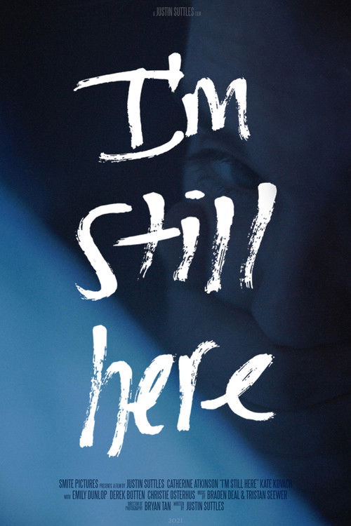 I'm Still Here (2021) poster