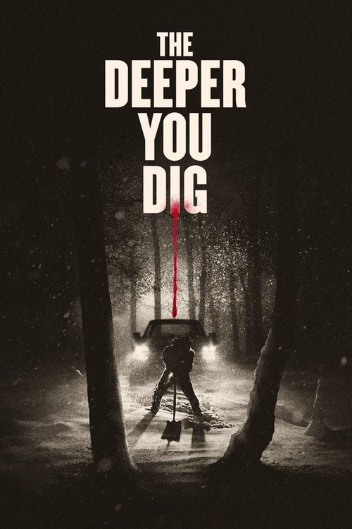 The Deeper You Dig (2019) poster