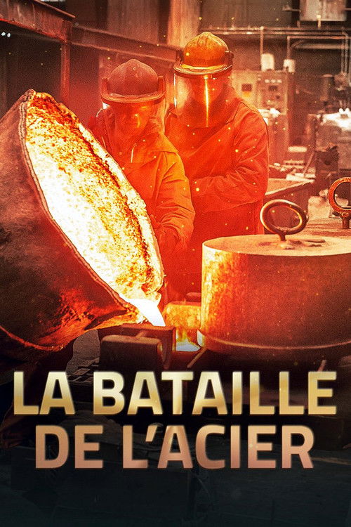 La Bataille de l'acier (2018) poster