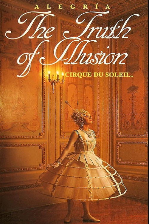 Cirque du Soleil: Alegria - The Truth of Illusion (1994) poster