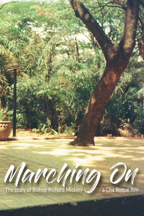Marching On: The Story of Bishop Richard Mickley (2019) poster