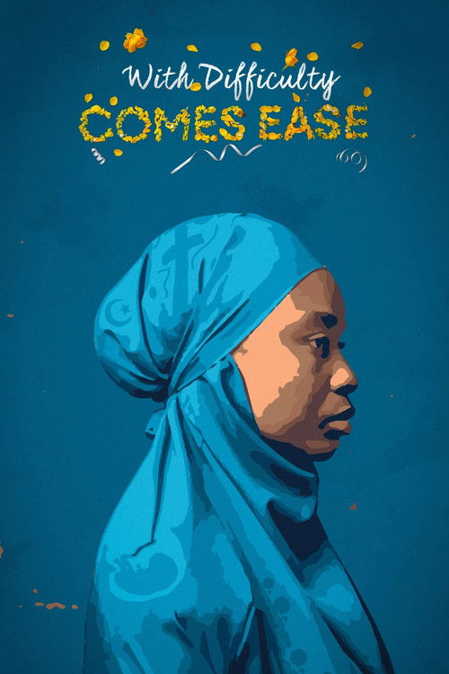 With Difficulty Comes Ease (2024) poster
