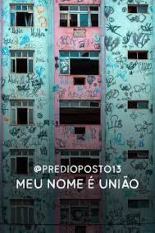 @predioposto13 - Meu nome é União (2022) poster
