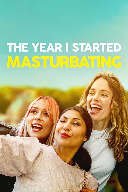 The Year I Started Masturbating (2022) poster