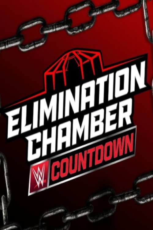 Countdown to Elimination Chamber 2025 (2025) poster