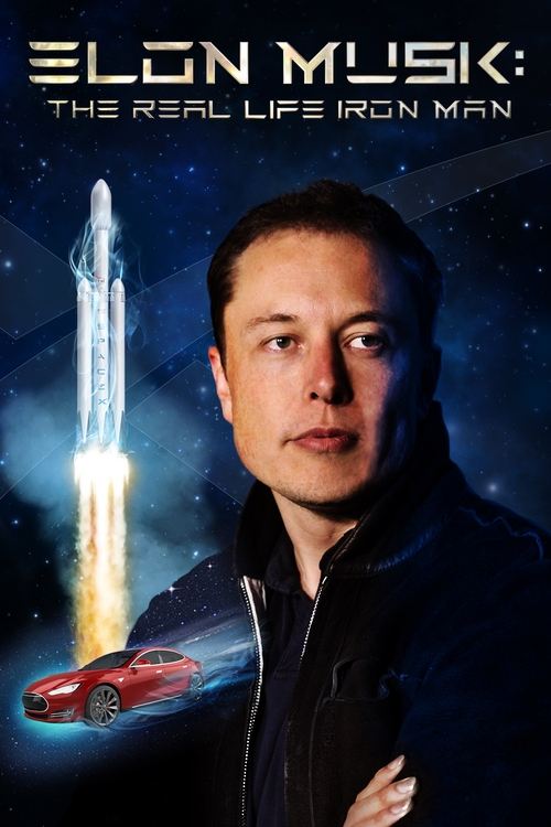 Elon Musk: The Real Life Iron Man (2018) poster