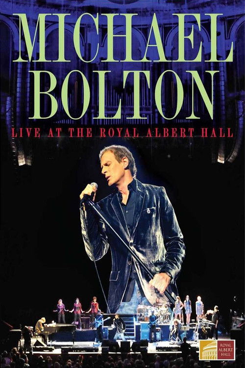 Michael Bolton - Live At The Royal Albert Hall (2009) poster