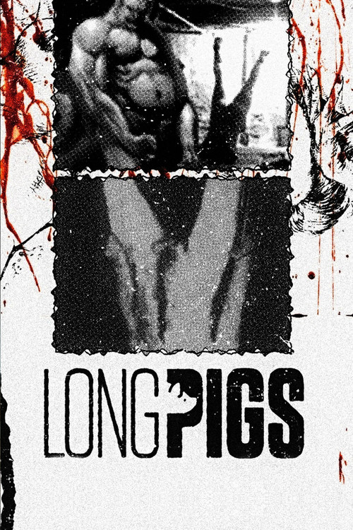 Long Pigs (2007) poster