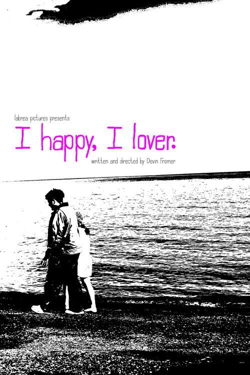 I Happy, I Lover. (2026) poster