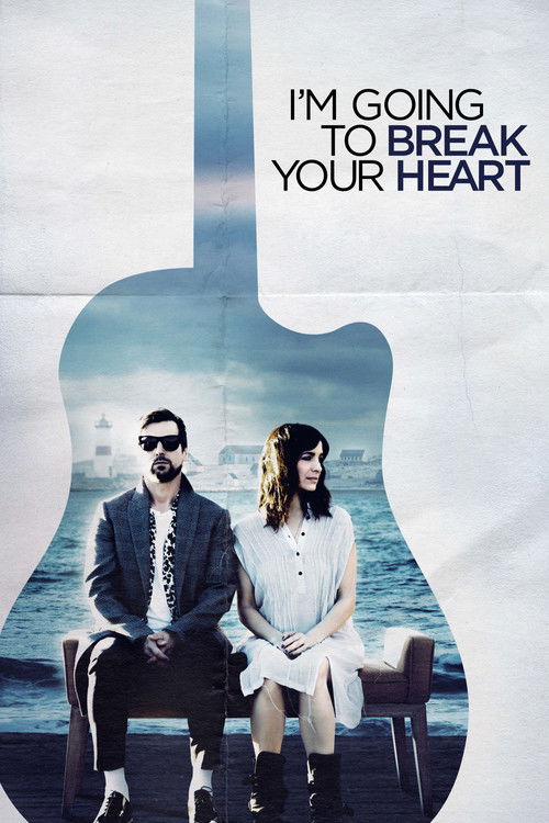 I'm Going to Break Your Heart (2019) poster