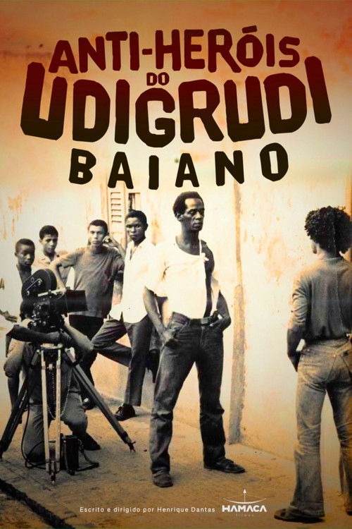 Anti-heróis do udigrudi baiano (2025) poster