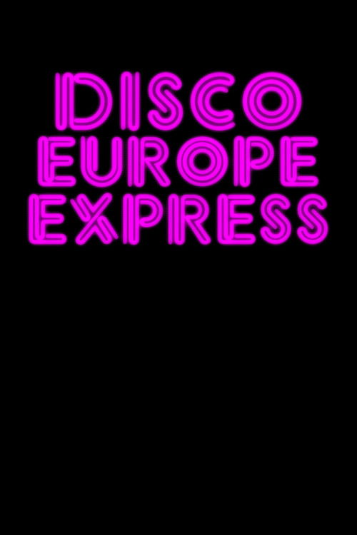 Disco Europe Express (2019) poster