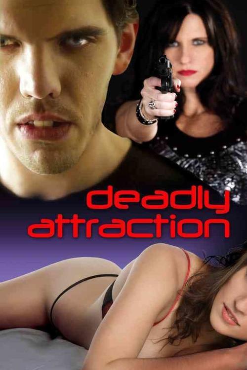 Deadly Attraction (2011) poster
