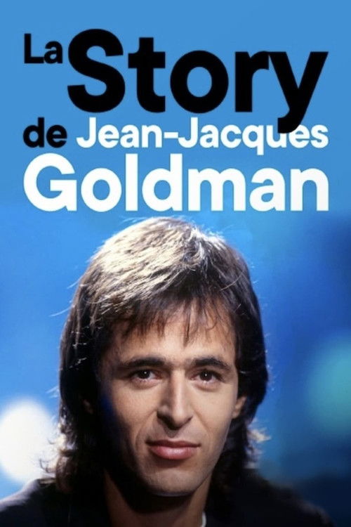 La Story de Jean-Jacques Goldman (2021) poster