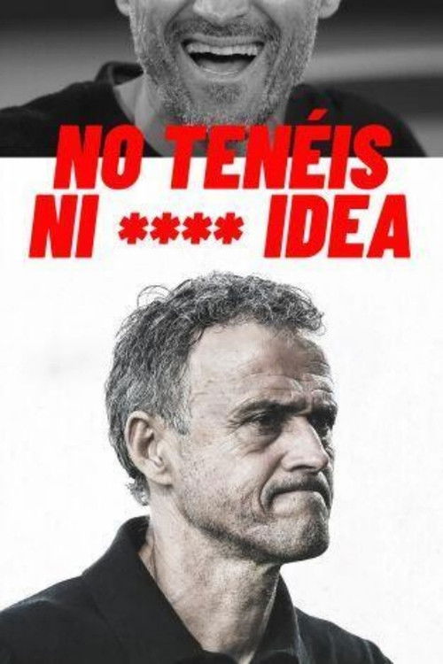 No tenéis ni **** idea (2024) poster