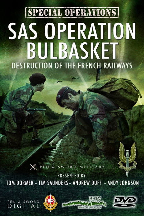 SAS Operation Bulbasket: Part 2 - Destruction of the French railways (2012) poster