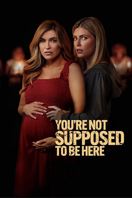 You're Not Supposed to Be Here (2023) poster