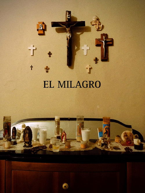 El Milagro (2024) poster