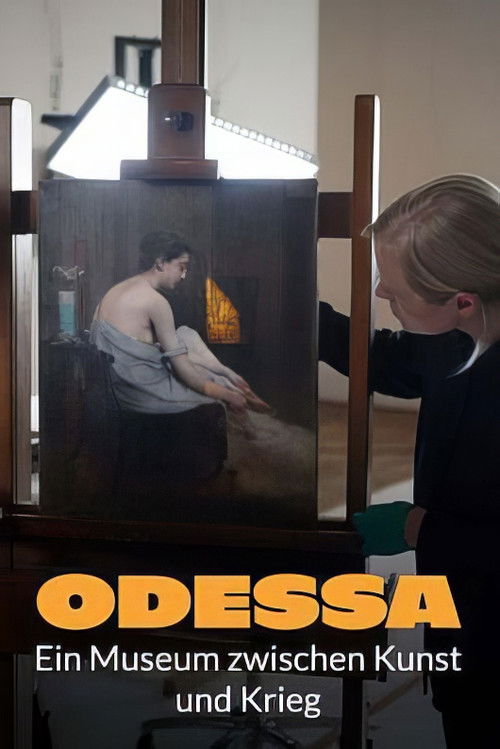 Meisterwerke aus Odessa - Ein Museum zwischen Kunst und Krieg (2025) poster