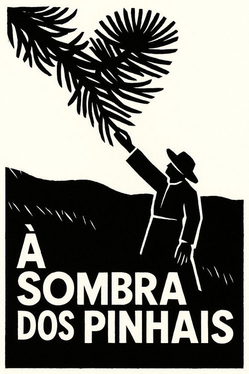 À Sombra dos Pinhais (2025) poster