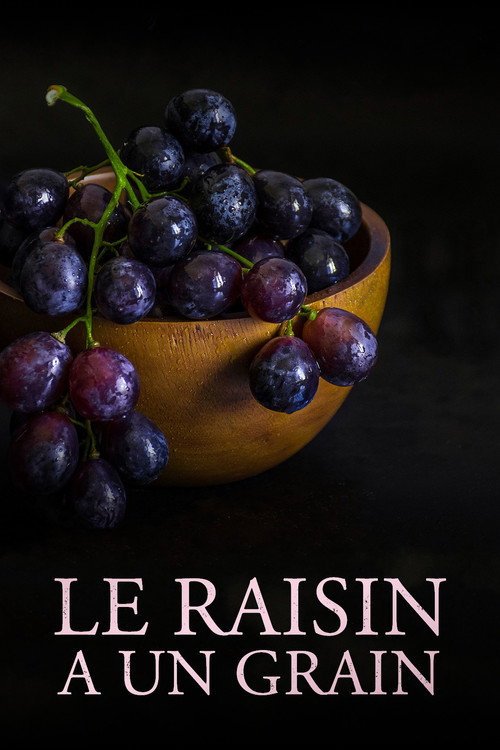 Le raisin a un grain (2023) poster
