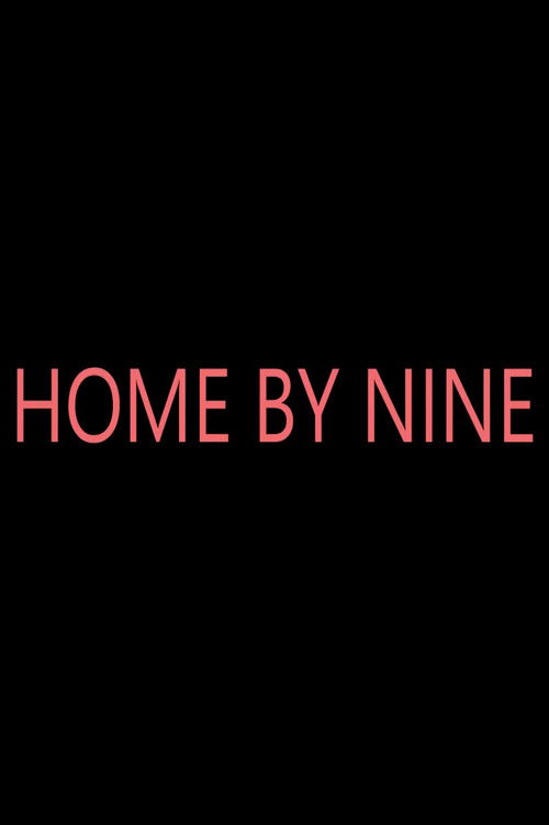 Home by Nine (2022) poster