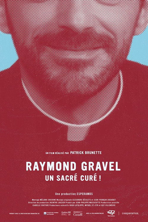 Raymond Gravel, un sacré curé! (2015) poster
