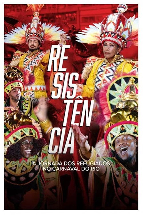 Resistência - A Jornada dos Refugiados no Carnaval do Rio (2023) poster