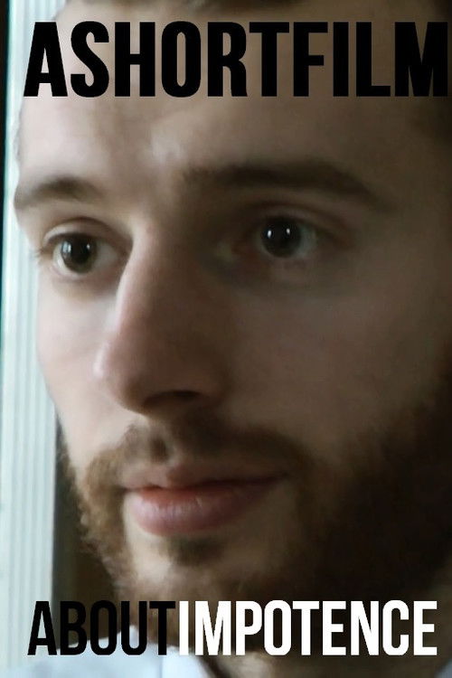 A Short Film About Impotence (2018) poster