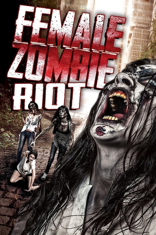 Female Zombie Riot (2016) poster
