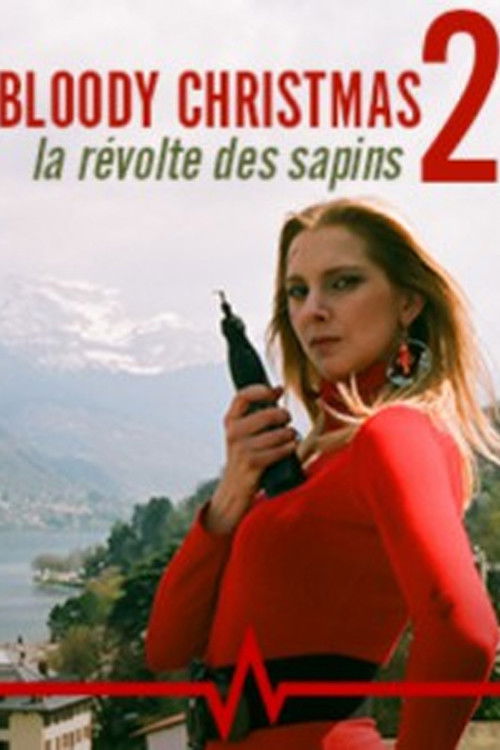 Bloody Christmas 2 : La révolte des sapins (2010) poster