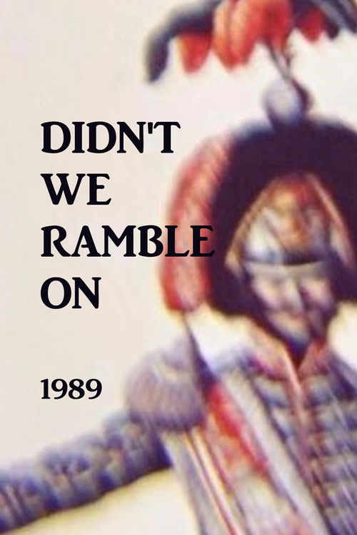 Didn't We Ramble On (1989) poster