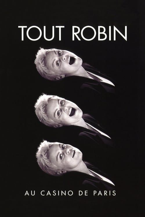 Tout Robin (Au Casino de Paris) (1996) poster