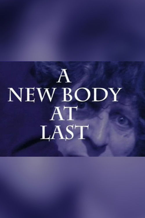 A New Body at Last (2007) poster
