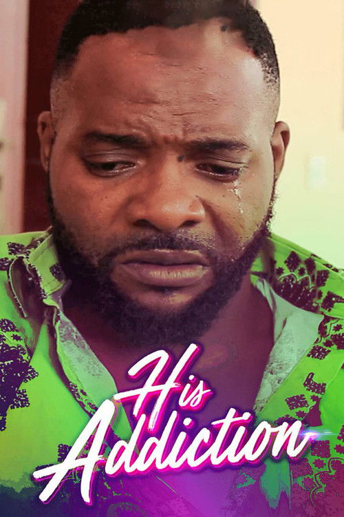 His Addiction (2017) poster
