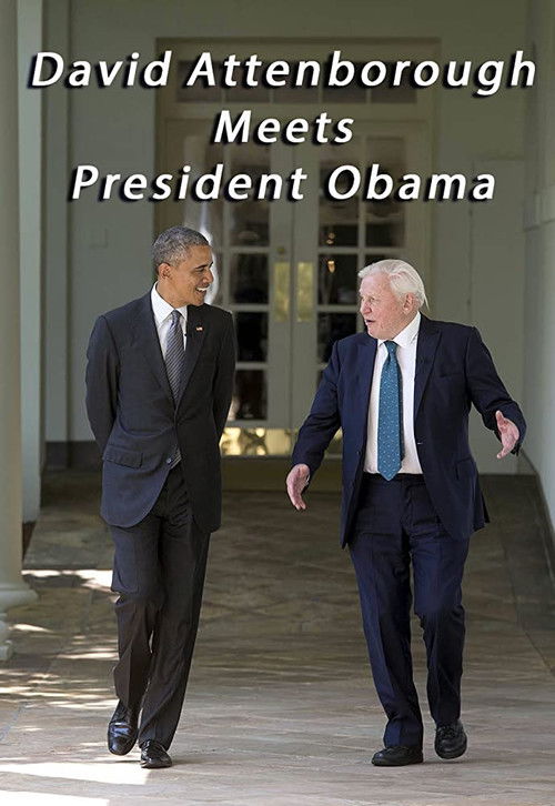 David Attenborough Meets President Obama (2015) poster