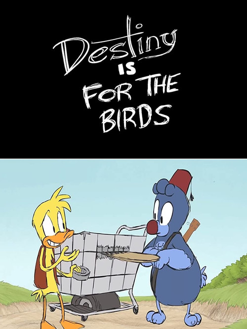 Destiny is for the Birds (2011) poster
