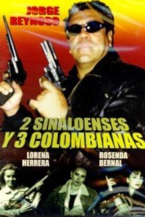 2 Sinaloenses y 3 Colombianas (1998) poster
