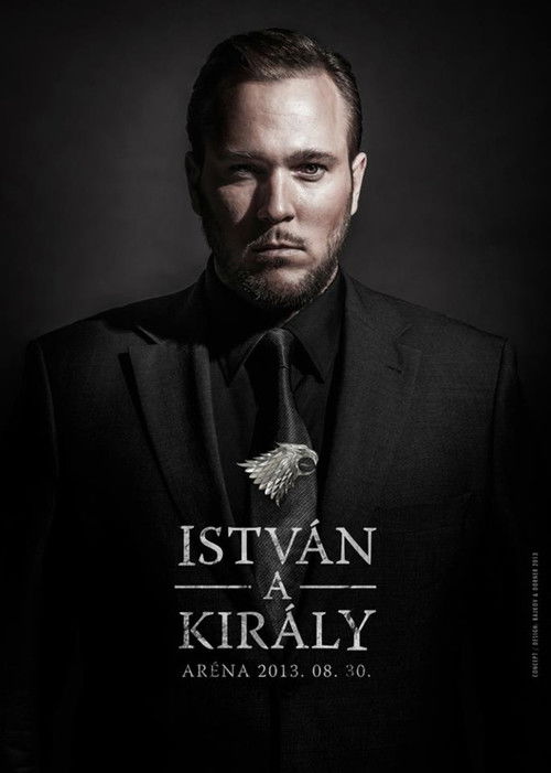 István, a király - 30. éves jubileumi előadás (2013) poster