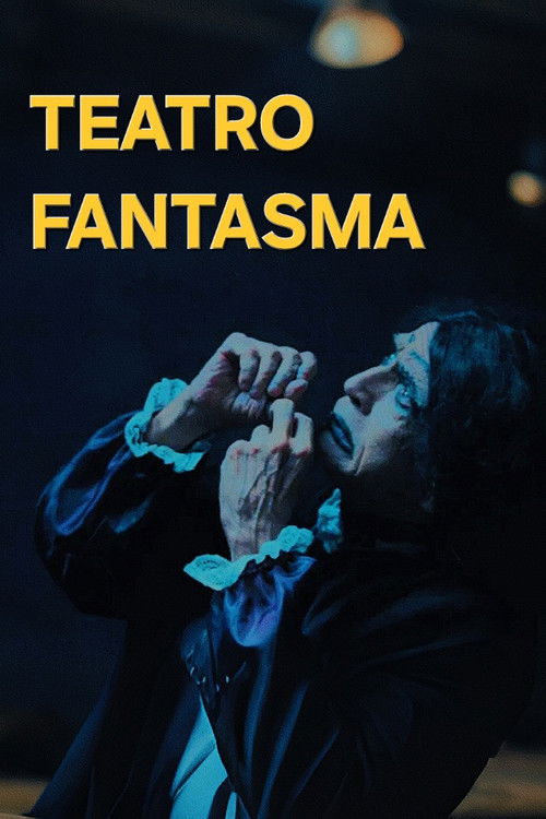 Teatro Fantasma (2025) poster