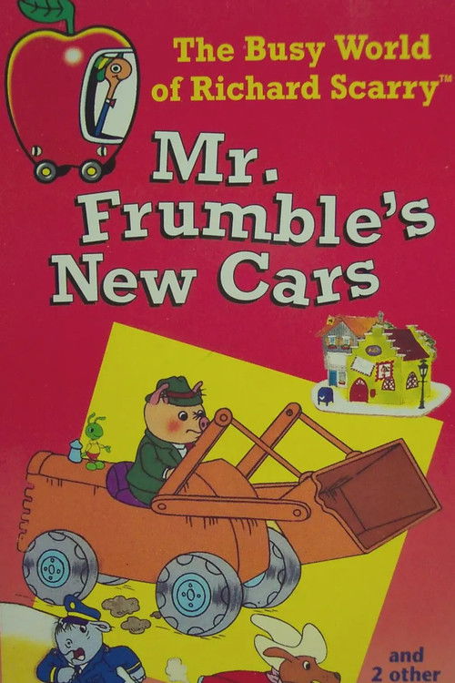 The Busy World of Richard Scarry: Mr. Frumble's New Cars (1995) poster